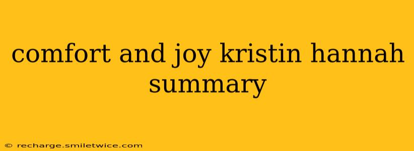 comfort and joy kristin hannah summary