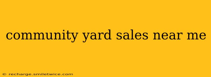 community yard sales near me