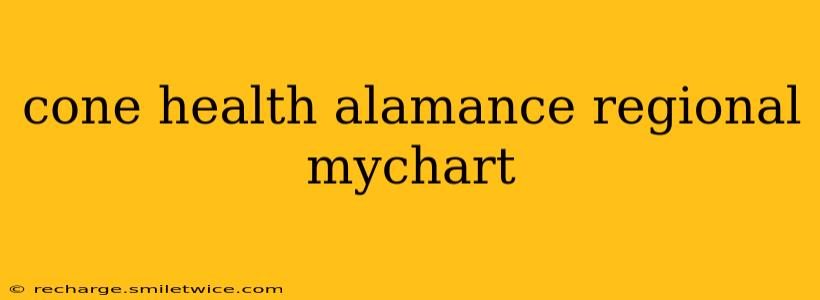cone health alamance regional mychart
