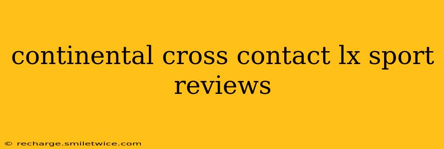 continental cross contact lx sport reviews