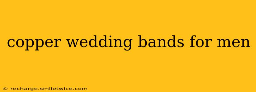 copper wedding bands for men