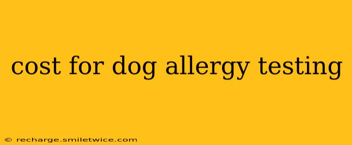 cost for dog allergy testing