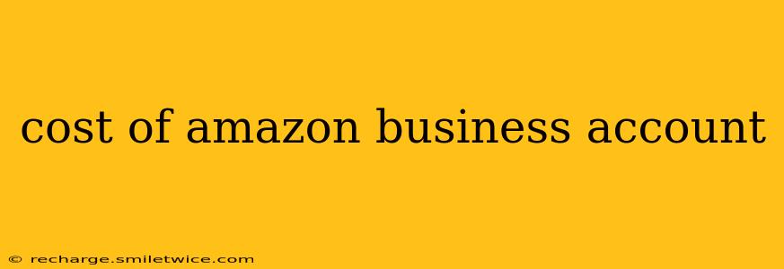 cost of amazon business account