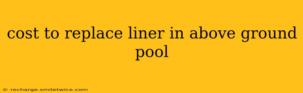 cost to replace liner in above ground pool