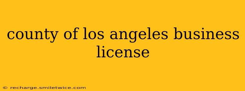 county of los angeles business license