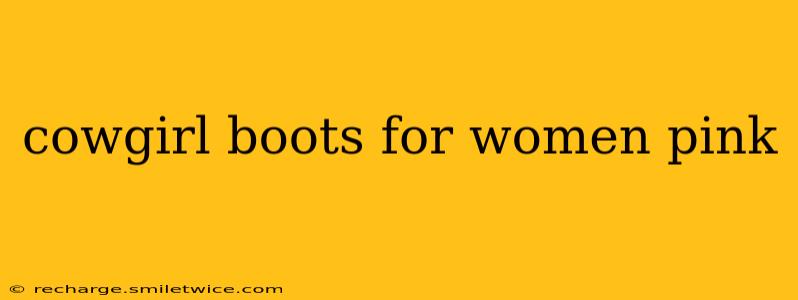 cowgirl boots for women pink