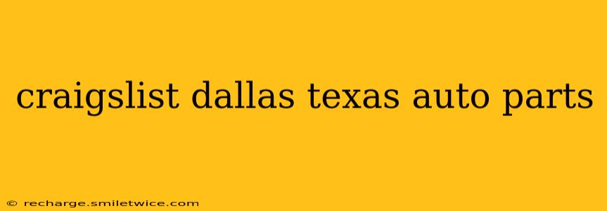 craigslist dallas texas auto parts