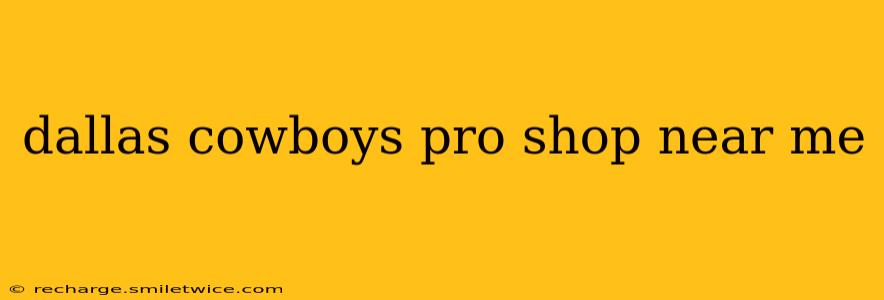 dallas cowboys pro shop near me