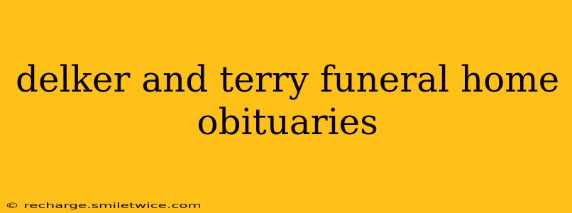 delker and terry funeral home obituaries