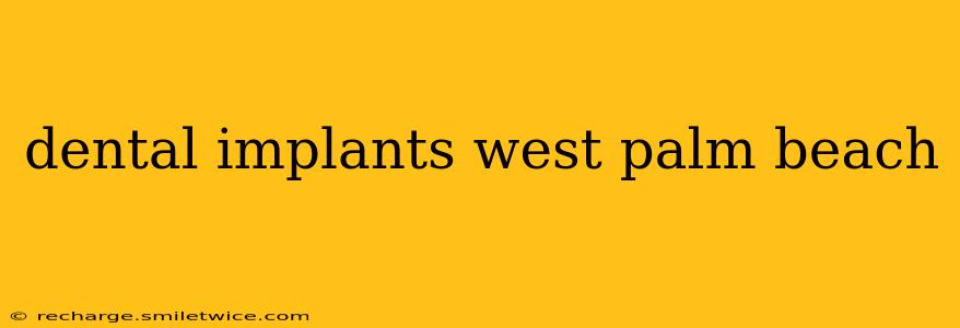 dental implants west palm beach