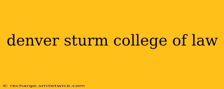 denver sturm college of law