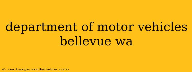 department of motor vehicles bellevue wa