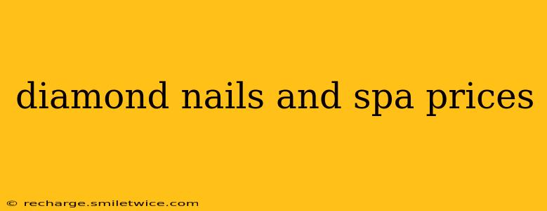 diamond nails and spa prices
