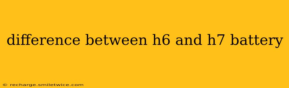 difference between h6 and h7 battery