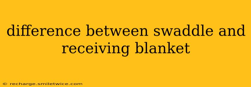 difference between swaddle and receiving blanket