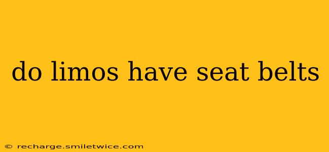 do limos have seat belts