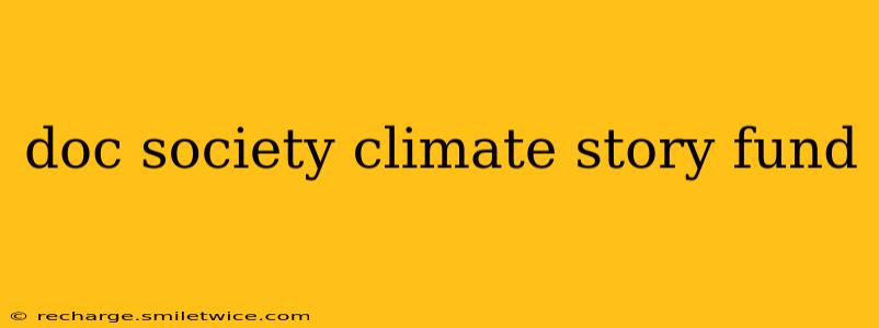 doc society climate story fund