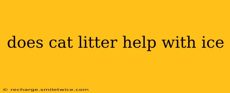 does cat litter help with ice