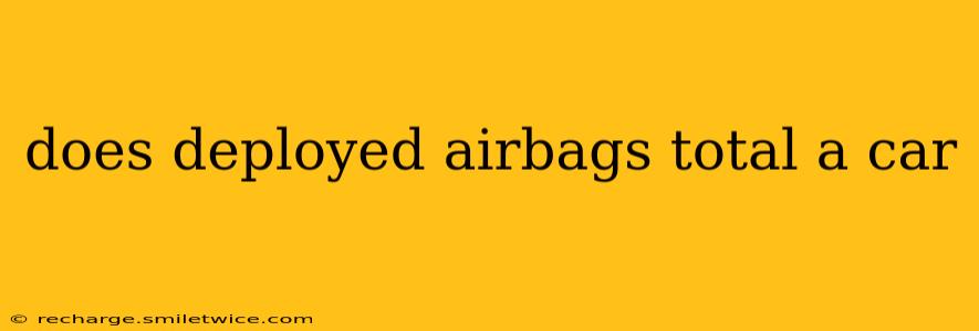 does deployed airbags total a car