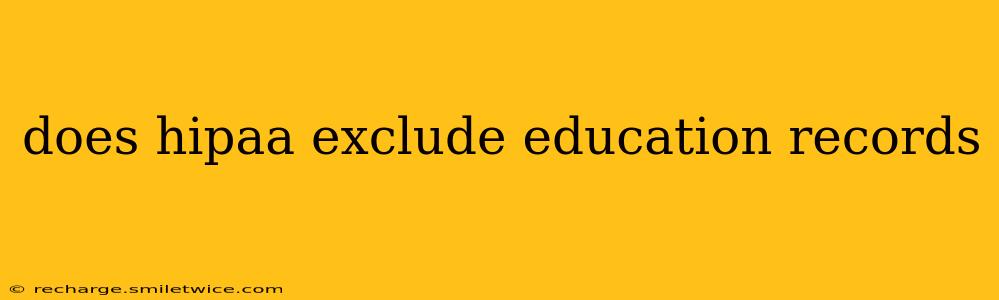 does hipaa exclude education records