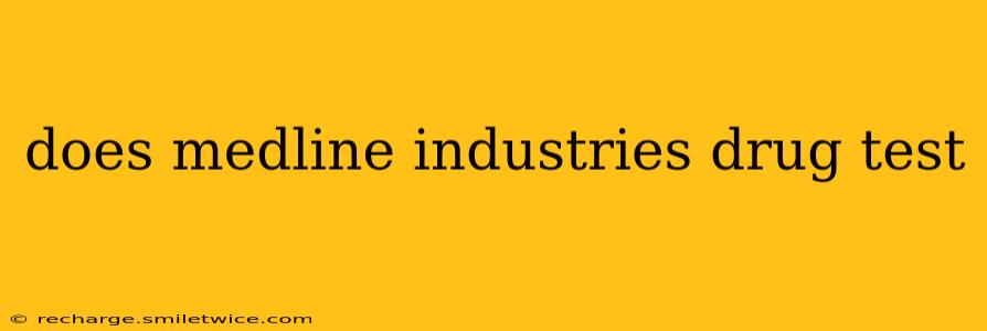 does medline industries drug test