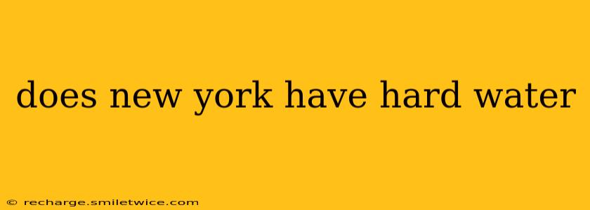 does new york have hard water