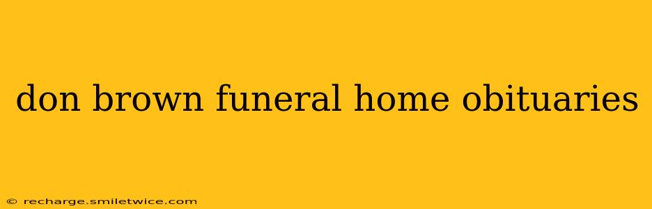 don brown funeral home obituaries