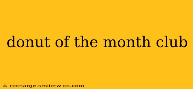 donut of the month club