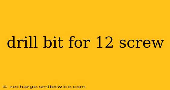 drill bit for 12 screw