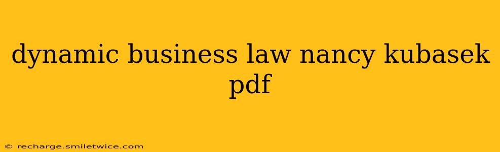 dynamic business law nancy kubasek pdf