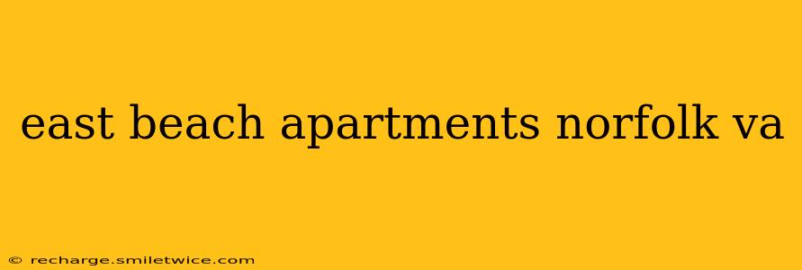 east beach apartments norfolk va