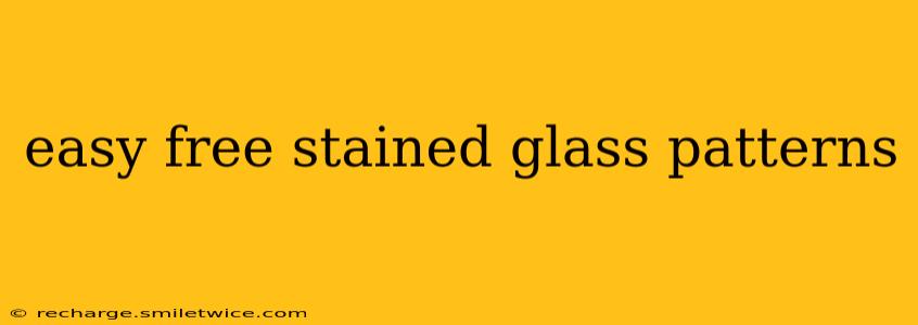 easy free stained glass patterns