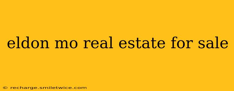 eldon mo real estate for sale