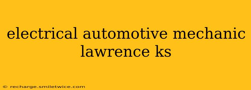 electrical automotive mechanic lawrence ks
