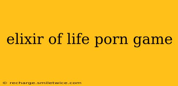 elixir of life porn game