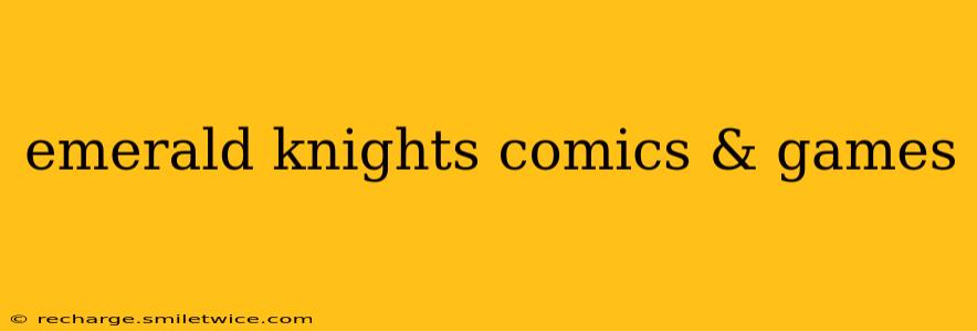 emerald knights comics & games