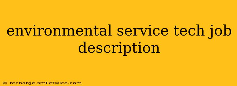 environmental service tech job description