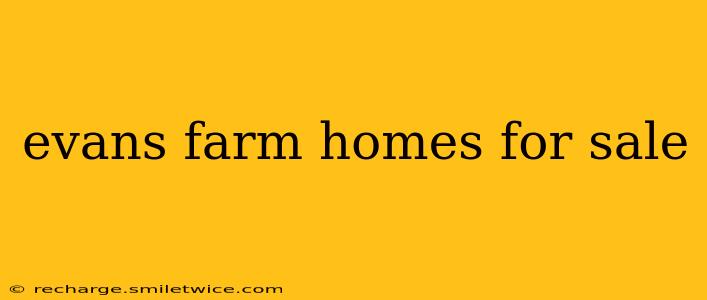 evans farm homes for sale