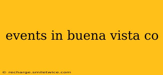 events in buena vista co