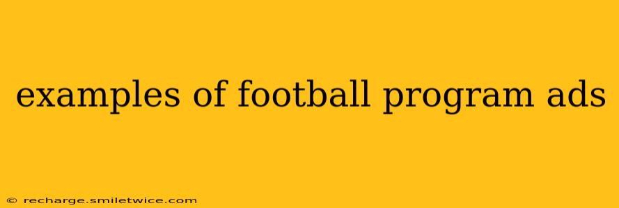 examples of football program ads