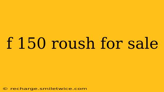 f 150 roush for sale
