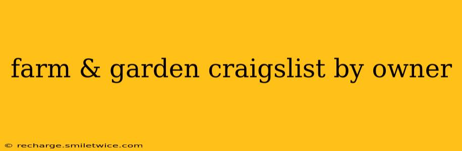 farm & garden craigslist by owner