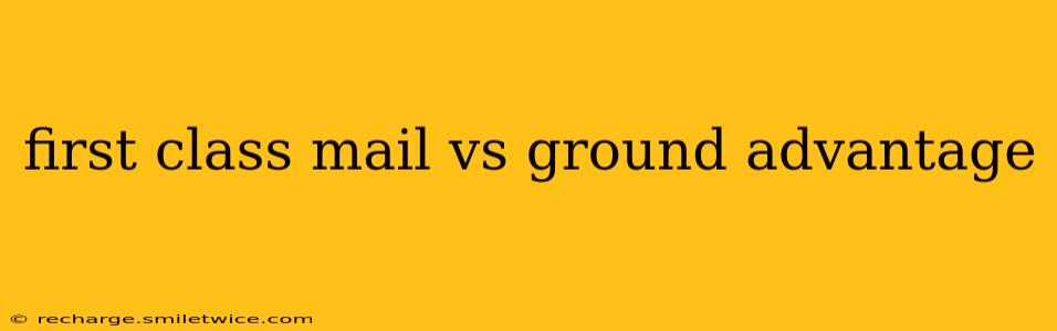 first class mail vs ground advantage