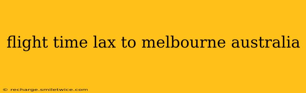 flight time lax to melbourne australia
