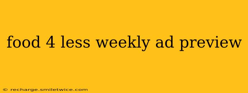 food 4 less weekly ad preview