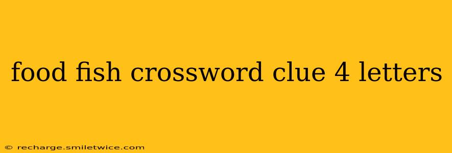 food fish crossword clue 4 letters