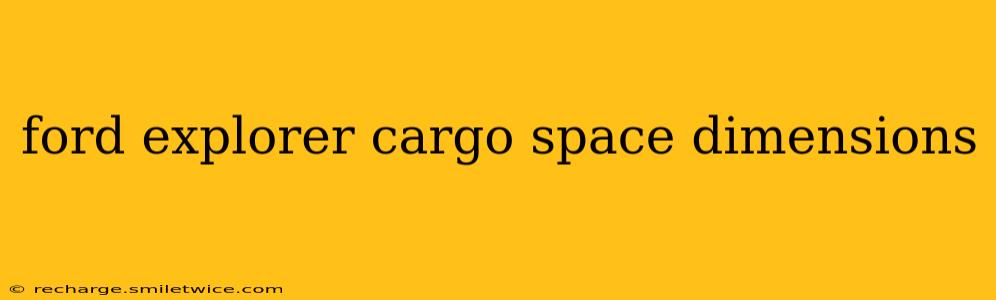ford explorer cargo space dimensions