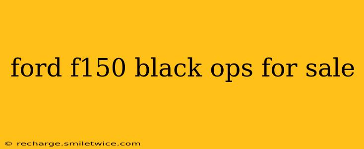 ford f150 black ops for sale