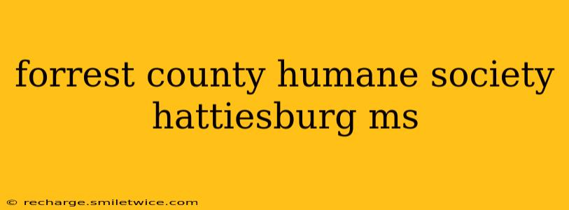 forrest county humane society hattiesburg ms