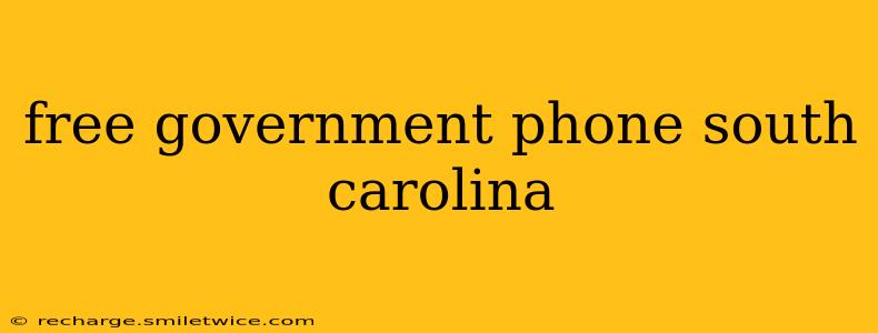 free government phone south carolina